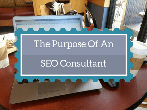 The Purpose of an SEO consultant